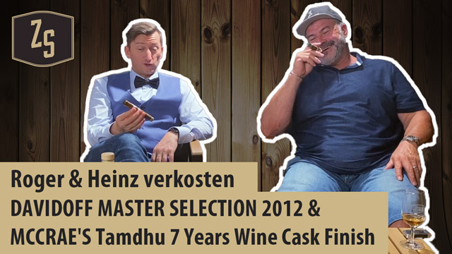 Davidoff Master Selection 2012 und Tamdhu Wine Cask Finish